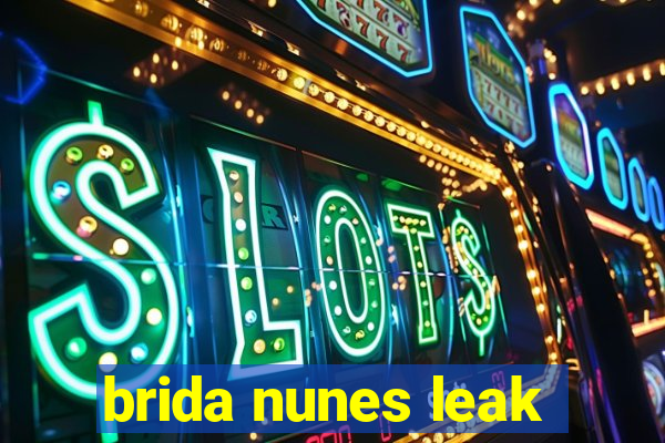 brida nunes leak