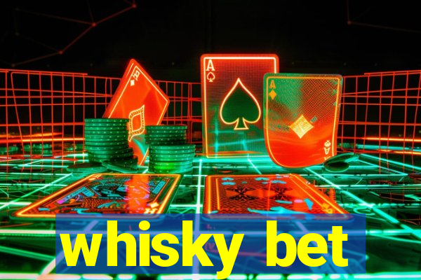 whisky bet
