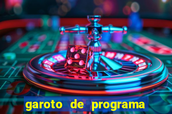 garoto de programa zona leste