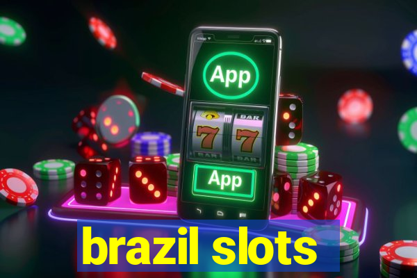 brazil slots