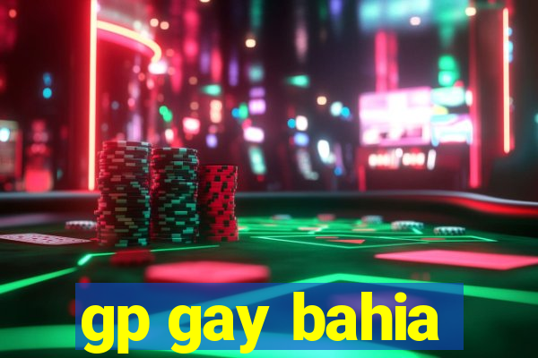 gp gay bahia