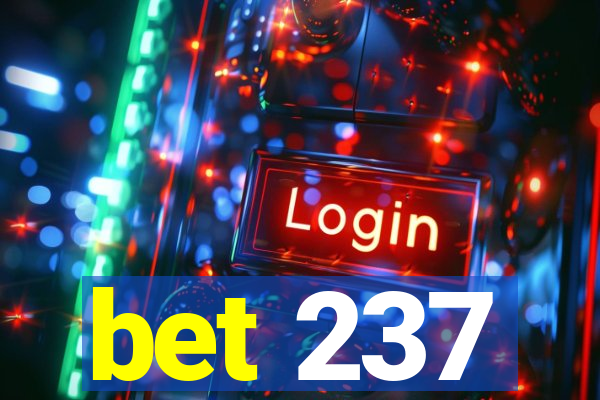bet 237