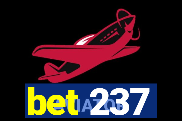 bet 237