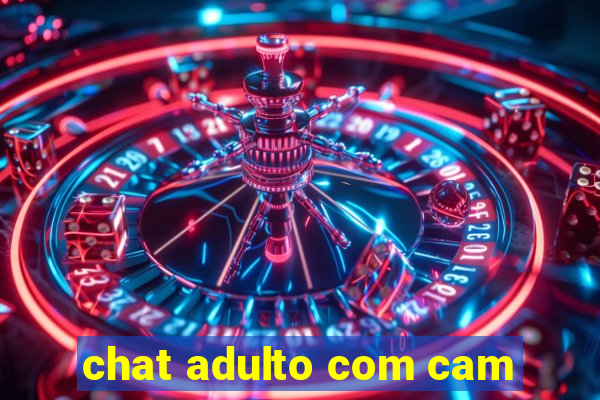 chat adulto com cam