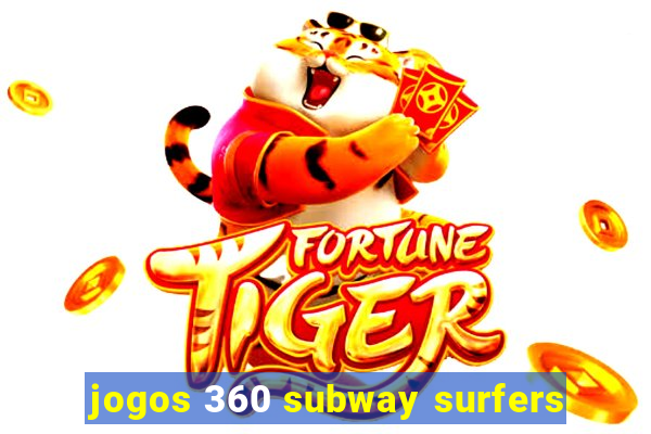 jogos 360 subway surfers
