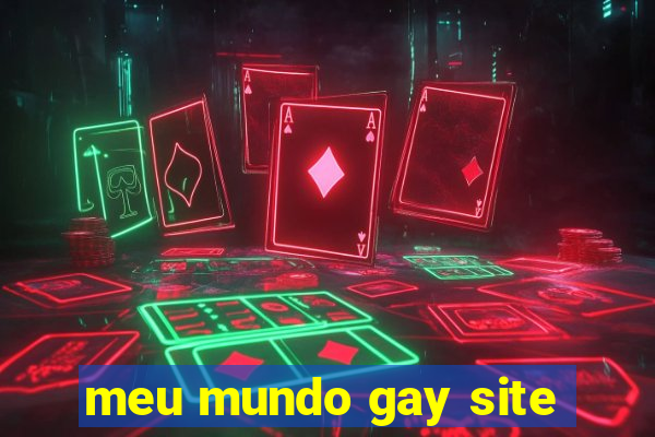meu mundo gay site
