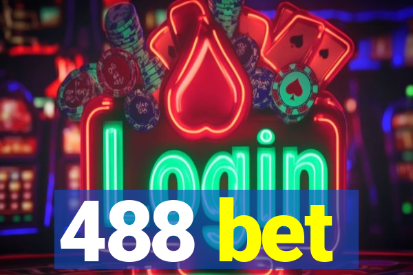 488 bet