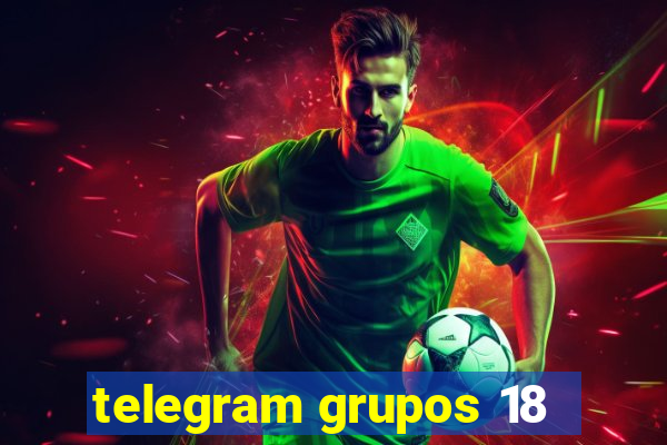 telegram grupos 18