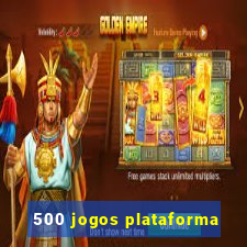 500 jogos plataforma