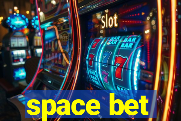 space bet