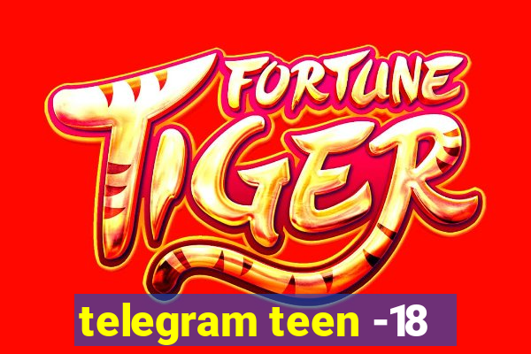 telegram teen -18