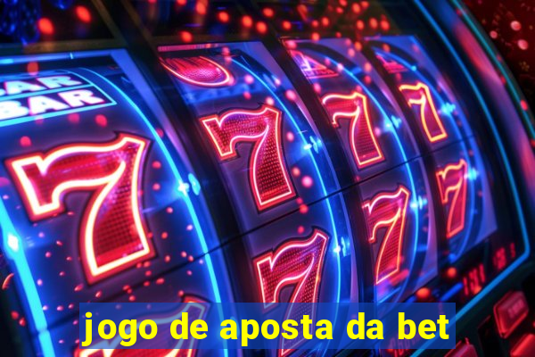 jogo de aposta da bet