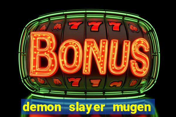 demon slayer mugen apk download