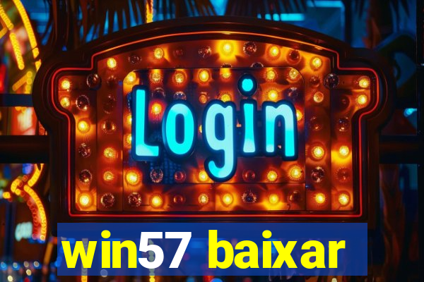 win57 baixar