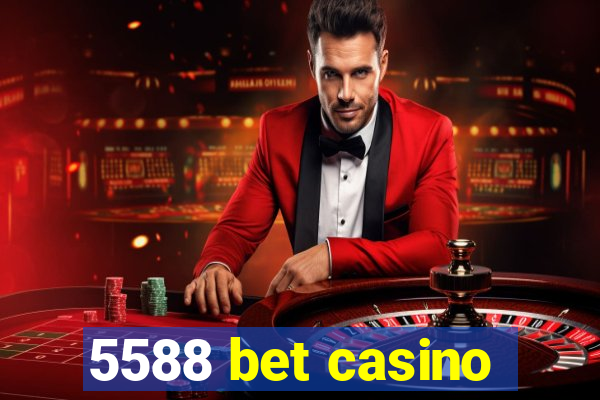 5588 bet casino
