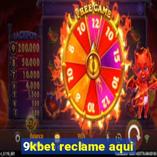 9kbet reclame aqui