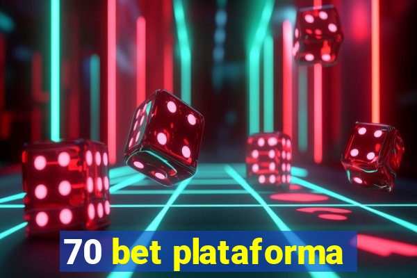 70 bet plataforma