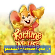 photoacompanhante guaruja