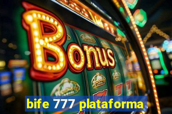 bife 777 plataforma