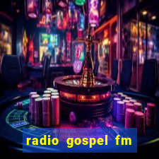 radio gospel fm salvador bahia