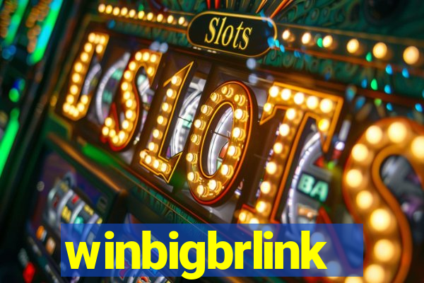 winbigbrlink