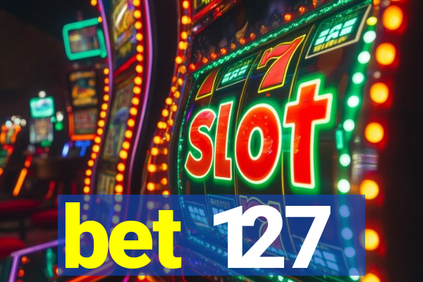bet 127