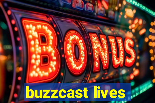 buzzcast lives