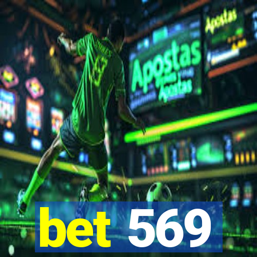 bet 569