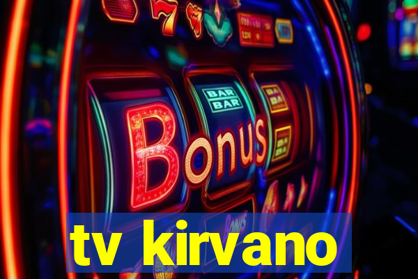 tv kirvano
