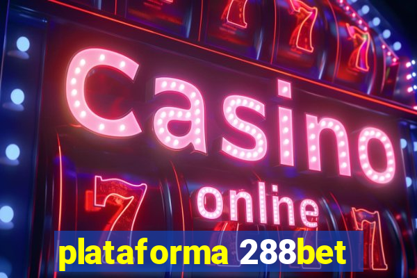 plataforma 288bet