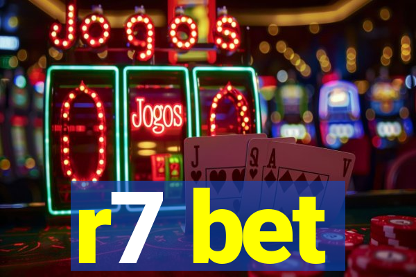 r7 bet