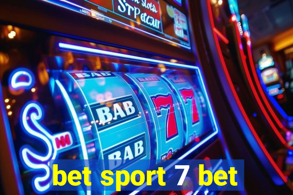 bet sport 7 bet