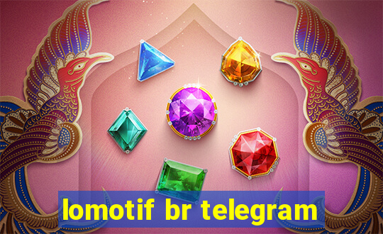 lomotif br telegram