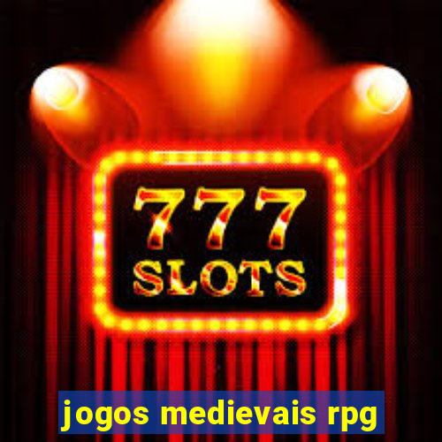 jogos medievais rpg