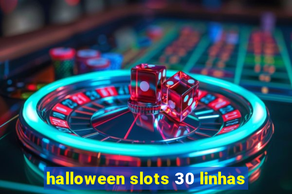 halloween slots 30 linhas