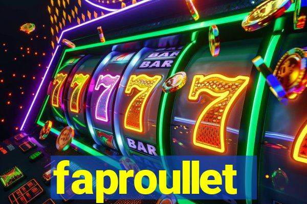 faproullet