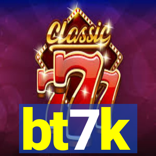 bt7k