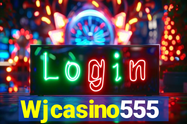 Wjcasino555