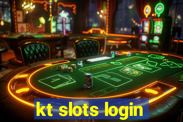 kt slots login