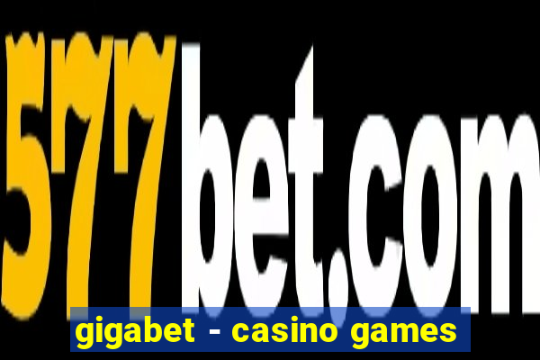 gigabet - casino games