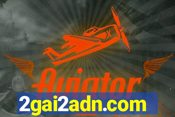 2gai2adn.com