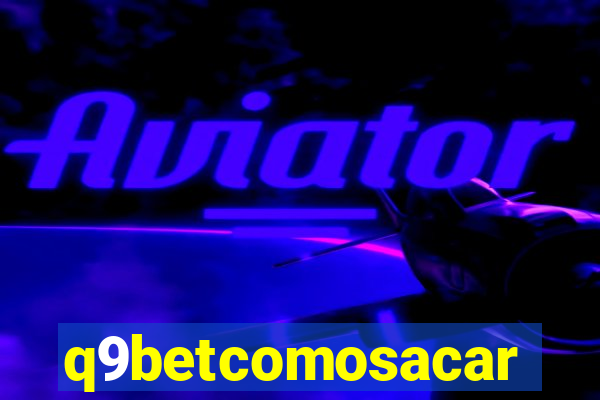 q9betcomosacar