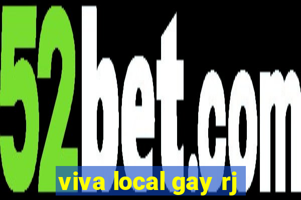 viva local gay rj