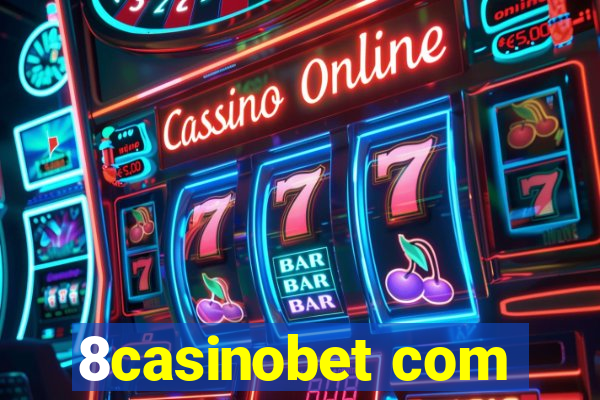 8casinobet com