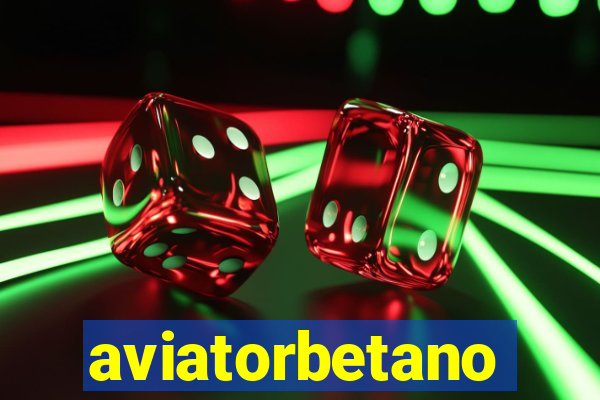 aviatorbetano