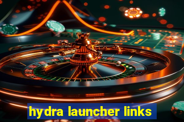 hydra launcher links