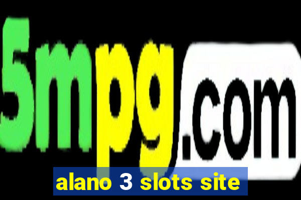 alano 3 slots site