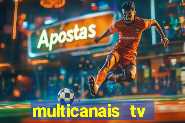 multicanais tv online ao vivo