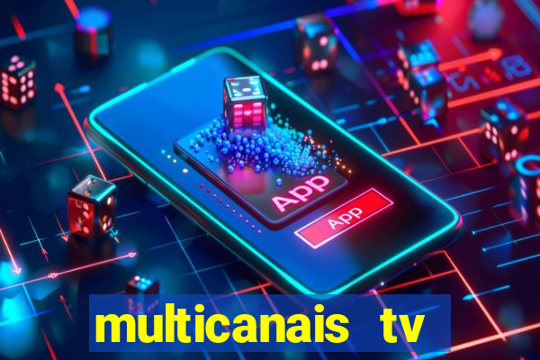 multicanais tv online ao vivo