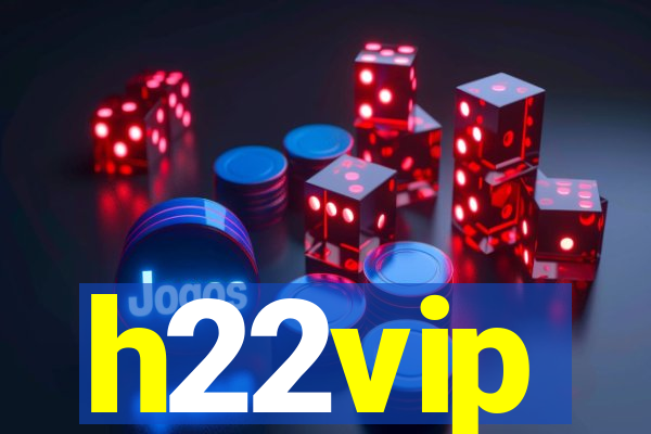 h22vip